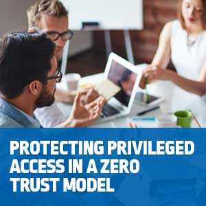 Full-WidthResource-ProtectingPrivilgeAccess Protecting Privileged Access in a Zero Trust Model