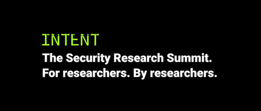 INTENT: The Security Research Summit