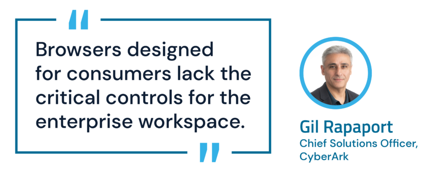 Author pull quote: "Browsers designed for consumers lack the critical controls for the enterprise workspace."