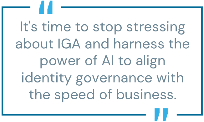 IGA AI identity governance business