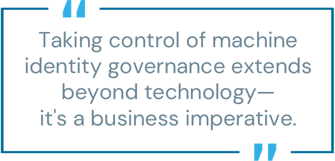 Machine Identity Governance Business Imperative